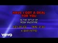 Reba McEntire - Have I Got A Deal For You (Karaoke)