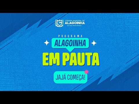 TV CÂMARA ALAGOINHA-PB  - PROGRAMA ALAGOINHA EM PAUTA - 17/09/2025