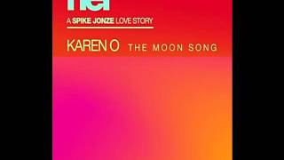 Karen O - The Moon Song