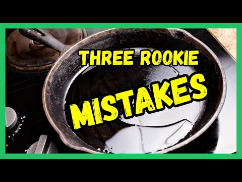 Cast Iron Skillet 101 - TOP (3) MISTAKES Beginners Make!