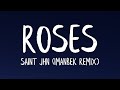 SAINt JHN ROSES Imanbek Remix Lyrics SAINt JHN ROSES Imanbek Remix Lyrics
