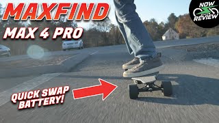 Maxfind Max 4 Pro Review - An Electric Longboard with Swappable Batteries!