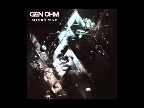 Gen Ohm - Milky Way