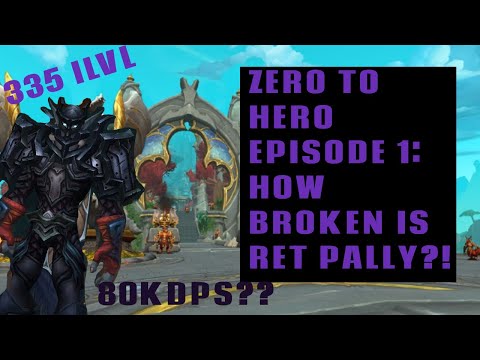 ZERO TO HERO - How Good Is Ret Paladin DPS?