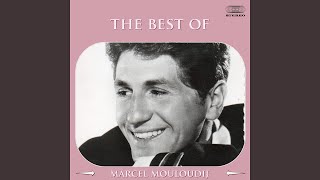 The Best of Marcel Mouloudji Medley: Un Jour, Tu Verras / Tu Te Moques / Toi Tu Souris / Si Tu...