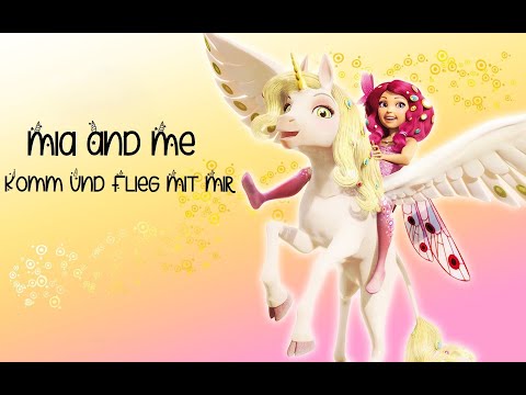 Mia And Me/Komm Und Flieg Mit Mir/Lyrics