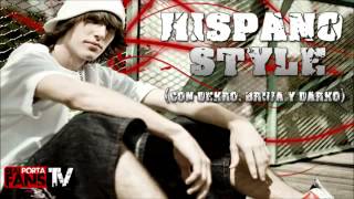 Porta - Hispano style (Con Dekro, Bruja y Darko)