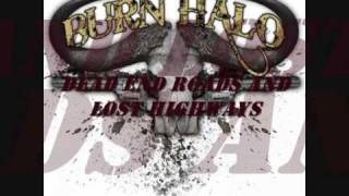 Burn Halo - Dead End Roads and Lost Highways