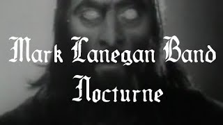 Mark Lanegan - Nocturne