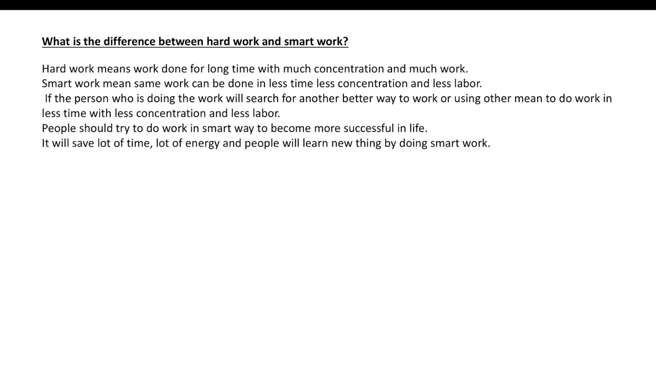 What is the difference between hard work and smart work