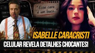Caso Isabelle Caracristi: Vazam Áudios Sobre O Namorado Antes Da Morte!