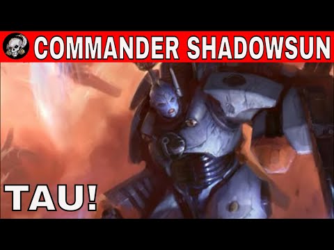 COMMANDER SHADOWSUN OF THE TAU IN WARHAMMER 40000