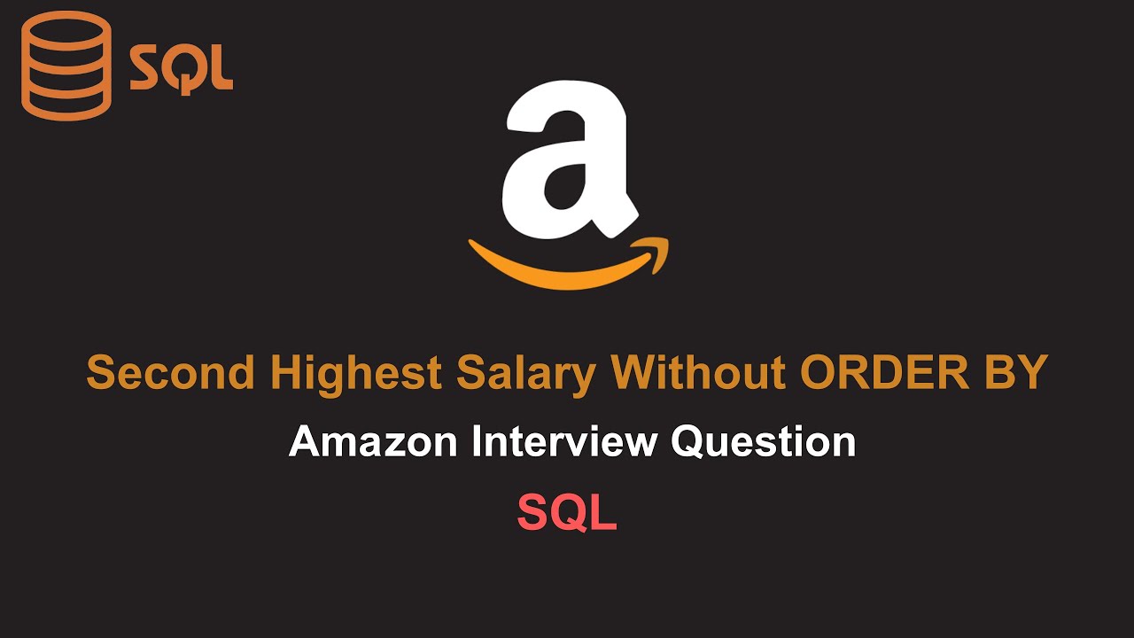 Second Highest Salary Without ORDER BY - Amazon Interview Question - SQL -  DENSE_RANK Window Func