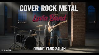 Download lagu [JILDCOVER] - Luvia Band – Orang Yang Salah | Rock Metal Cover (Remake 2025) mp3