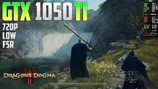 Dragons Dogma 2 GTX 1050 TI | 720p | Low &amp; FSR