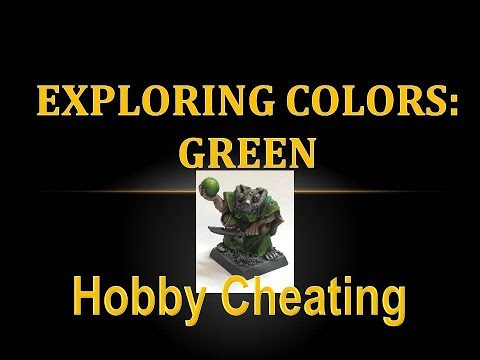 Hobby Cheating 198 - Exploring Colors: Green