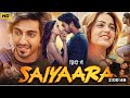 SAIYAARA Full Movie Aneet Padda AhaanPanday Full Movie In Hindi LOVE STORY