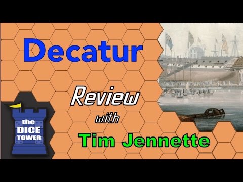 Decatur Review - with Tim Jennette (The Dice Tower)