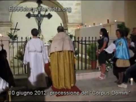 E995story - Maruggio 10 giugno 2012 Alcuni momenti della Processione del Corpus Domini
