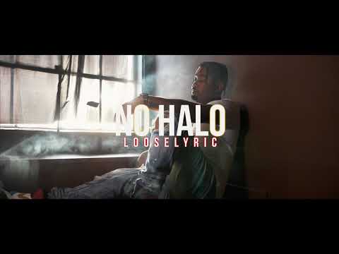 Looselyric - No Halo (Official Video)