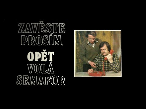 Jaroslav Uhlíř a Karel Šíp - Zavěste prosím, volá Semafor