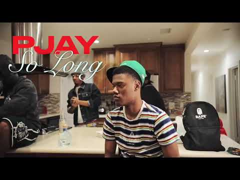 Pjay - "So Long" feat. Bossmann, Rucci & AzChike (Official Video)