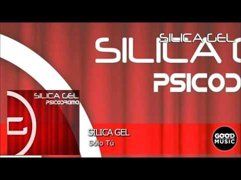 Silica Gel - 08. Solo Tú [PSICODRAMA]