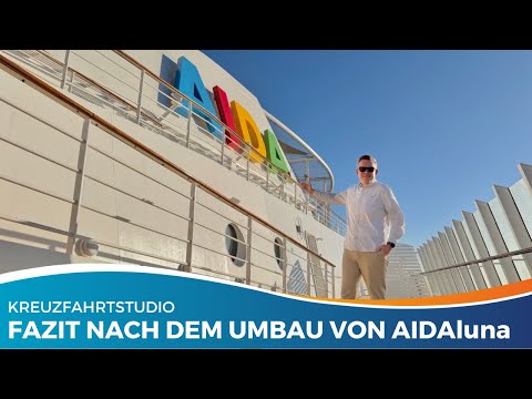 Hit or miss? - AIDAluna after the refit