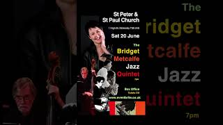 The Bridget Metcalfe Jazz Quintet in concert, 20 June 2026