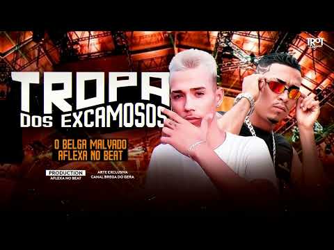 O BELGA MALVADO, AFLEXA NO BEAT - TROPA DOS EXCAMOSOS