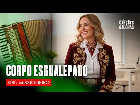 CORPO ESGUALEPADO - XIRÚ MISSIONEIRO