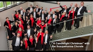 Mark your calendars for A Candlelight Christmas with the Susquehanna Chorale!