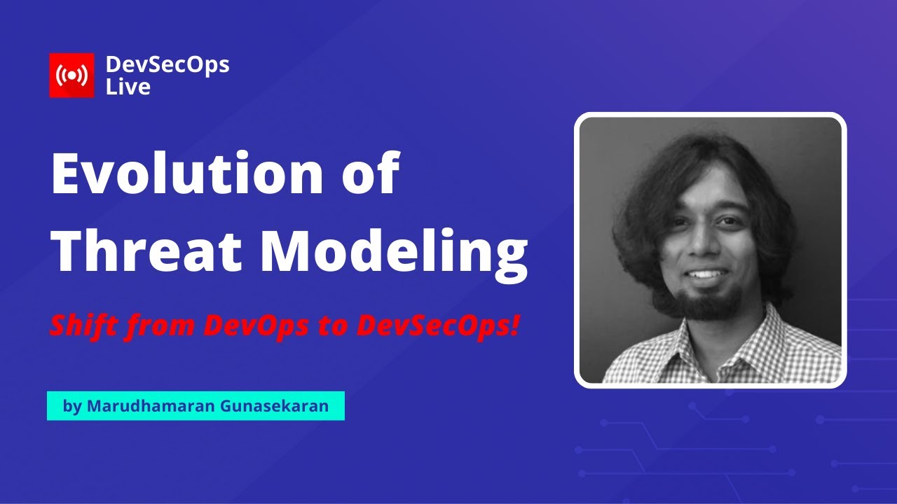 📣 Evolution of Threat Modeling | Shift from DevOps to DevSecOps | @Akeyless