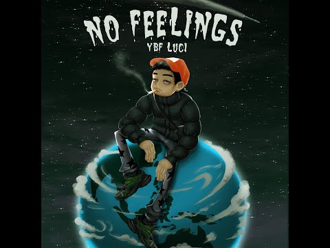 YBF Luc1 - No Feelings (Official Lyric Video)