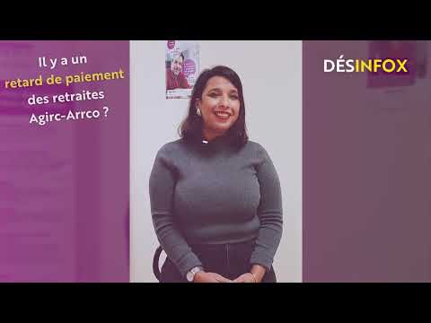 Il y a un retard de paiement des retraites Agirc-Arrco. Vrai ou faux ?