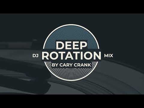 Cary Crank's Deep Rotation 038 - Deep and dark Progressive House Dj Mix