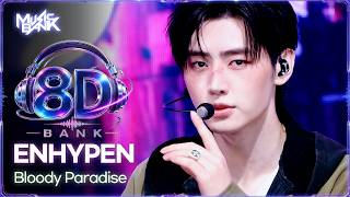 Download lagu [🔊8D Bank] ENHYPEN (엔하이픈) - Bloody Paradise | KBS WORLD TV 260828 mp3