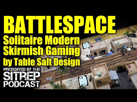 BATTLESPACE: ULTRA MODERN SOLO SKIRMISH GAME From Table Salt Gaming Designs