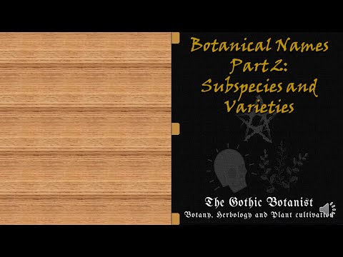 The Gothic Botanist - Botanical names and conventions, Part 2 - Subspecies and Varieties