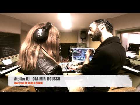 Atelier DJ CAJ MIR