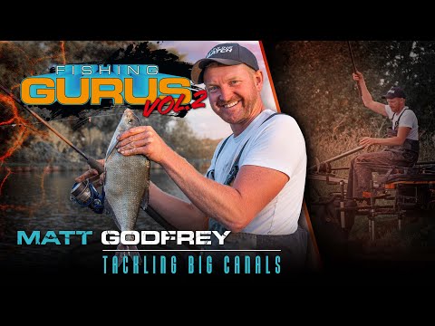 Fishing Gurus Volume 2: Matt Godfrey | Tackling Big Canals (2021)