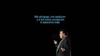 Juan Gabriel    Idilio  letra