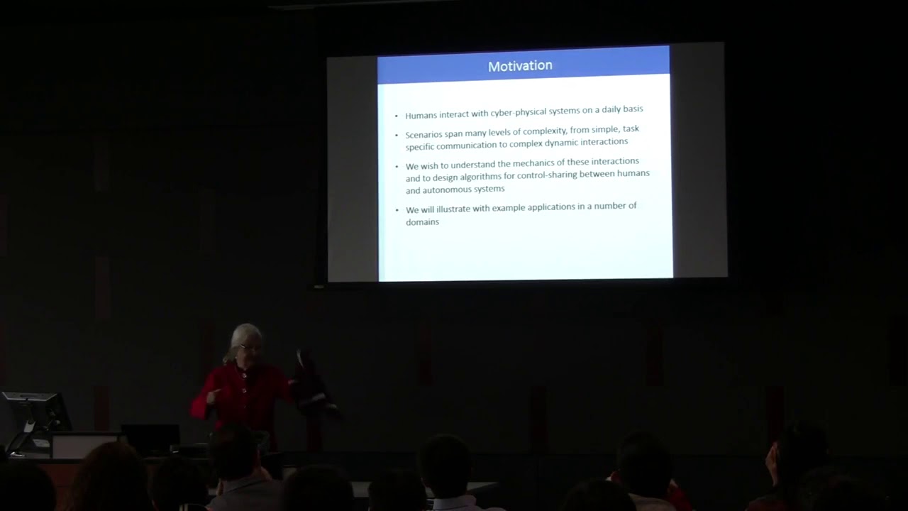 Ruzena Bajcsy- Cyber Physical Systems with Humans in the Loop