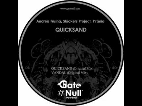 ANDREA FRISINA, SLACKERS PROJECT, PIRANIA - VANDAL (ORIGINAL MIX)