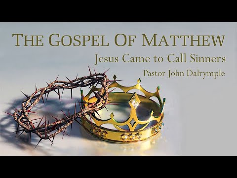 Jesus Came to Call Sinners - Matthew 9:9-13 - September 18