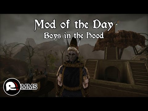 Morrowind Mod of the Day EP93 - Boys in the Hood Showcase
