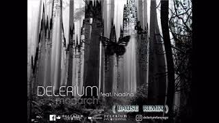 Delerium ft.  Nadina - Monarch (Bause Remix)