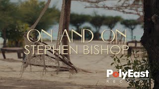 Stephen Bishop - On And On (Official Lyric Video)