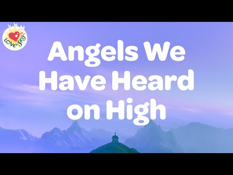 Angels We Have Heard on High with Lyrics 🕊 Praise & Worship Song