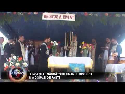 LUNCASII AU SARBATORIT HRAMUL BISERICII, IN A DOUA ZI DE PASTE